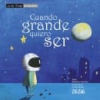 Image of Cuando grande quiero ser