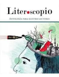 Image of Literoscopio : Antología para ilustres lectores