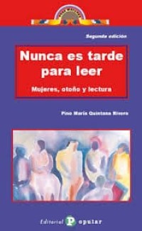 Image of Nunca es tarde para leer: Mujeres, otoño y lectura